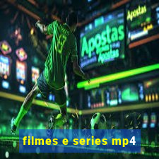 filmes e series mp4